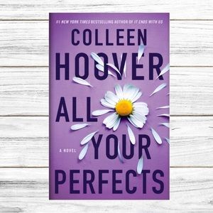 All Of Your Perfects — Colleen Hoover